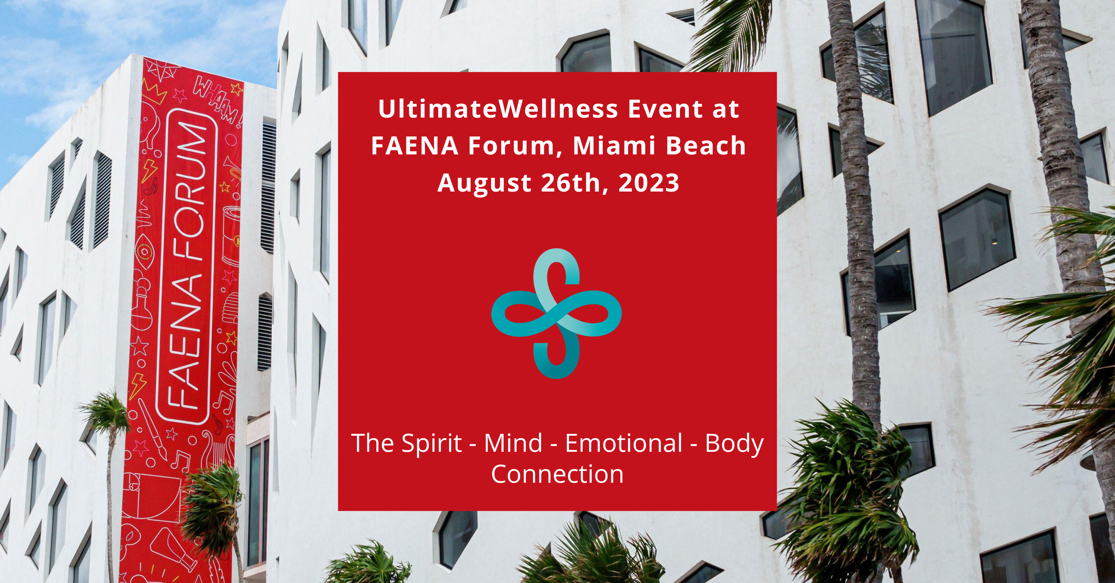 Ultimate Wellness Event at Faena Forum