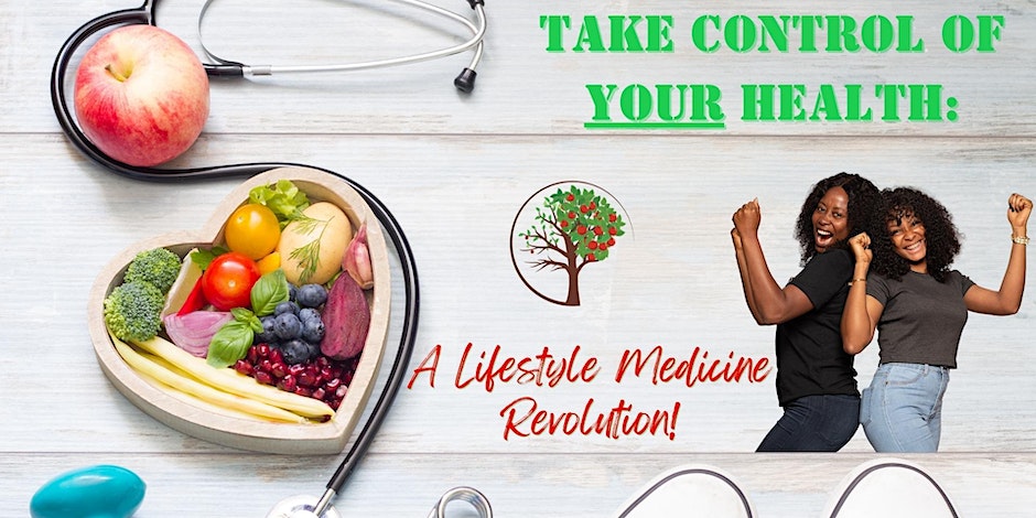 Take Control of YOUR Health: A Lifestyle Medicine Revolution
