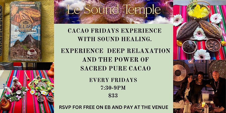 FRIDAYS Sacred CACAO & SOUND HEALING - 7:30pm
