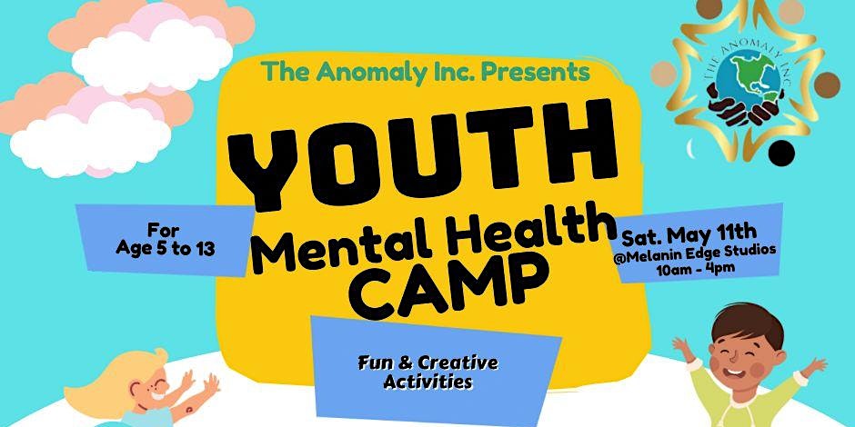 The Anomaly Inc 2024 Youth Mental Health CAMP
