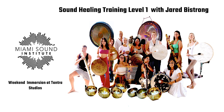 SOUND HEALING TRAINING with Jared Bistrong