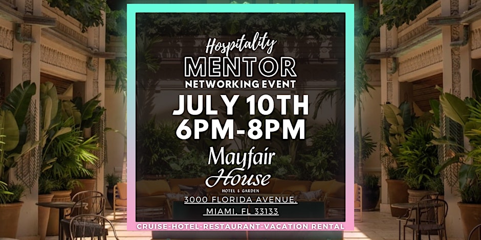 The Hospitality Mentor Networking Event