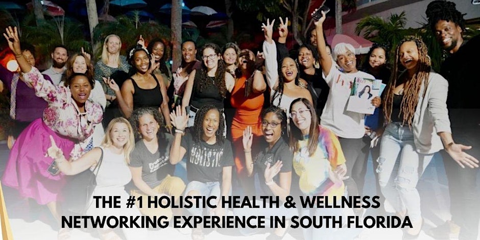 Holistic Health & Wellness Networking Experience Miami