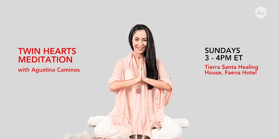 Twin Hearts Meditation with Agustina Caminos