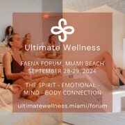 2-Day Conference - Ultimate Wellness at FAENA Forum
