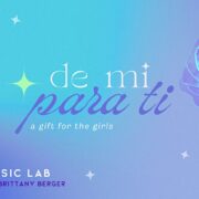 De Mi, Para Ti a Gift for the Girls