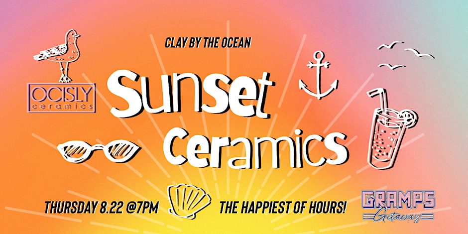 Sunset Ceramics w/OCISLY