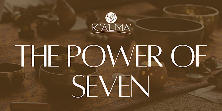 The Power of Seven at K'Alma Spa