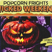 Popcorn Frights Wicked Weekend 2024