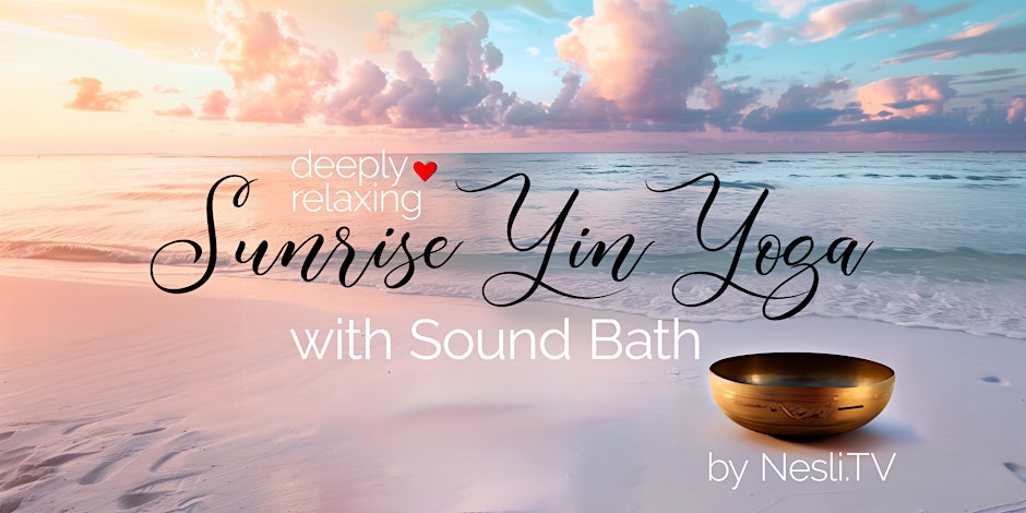 Sunrise Yin Yoga & Sound Bath at Miami Beach with Nesli