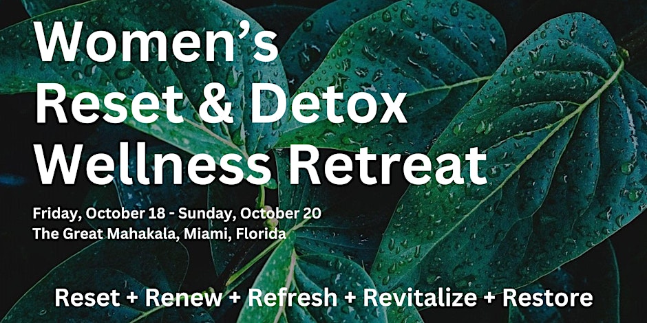 Women's Reset & Detox Wellness Retreat