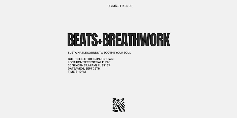 BEÅTS+BREATHWORK WITH KYMÅ & FRIENDS