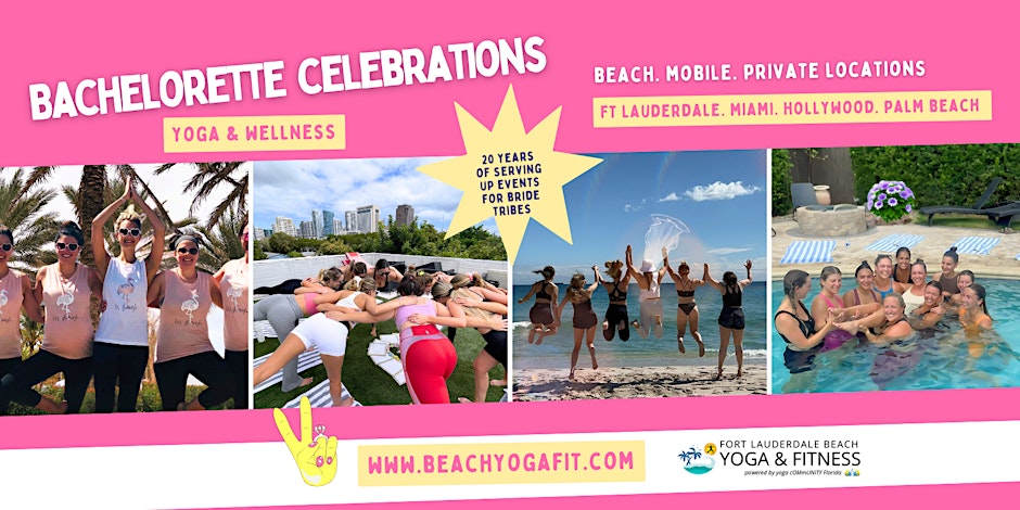 Bachelorette Celebrations: Yoga and More @ Beach or Your Location