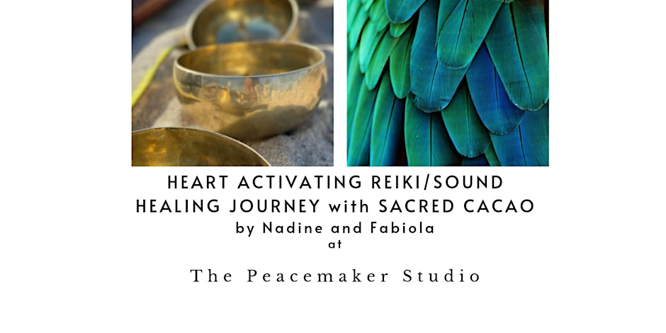 Heart Activating Reiki and Sound Healing Journey with Sacred Cacao