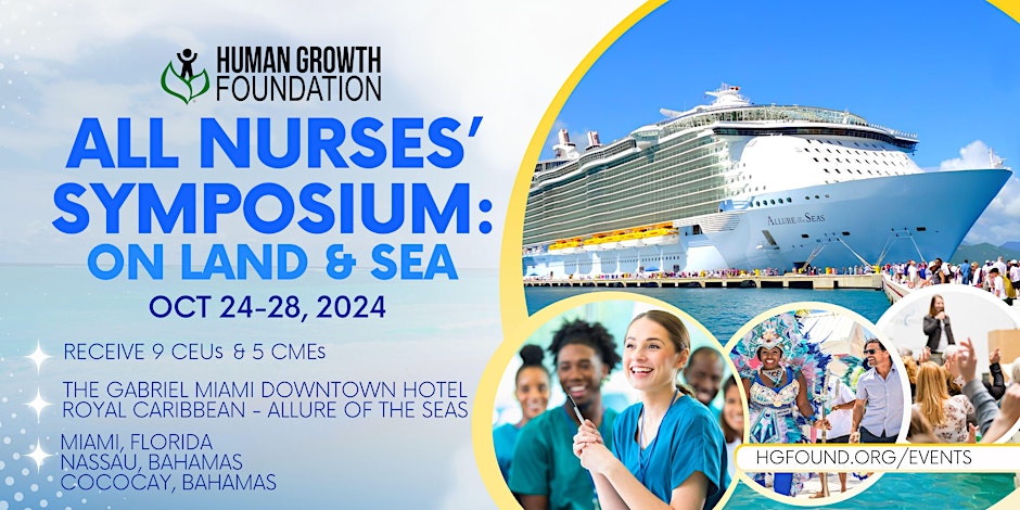 Human Growth Foundation All Nurses' Symposium: On Land & Sea