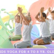 Kids Yoga (4 to 8 year olds)