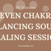 Weekend Seven Chakra Healing Sound Bath Journey