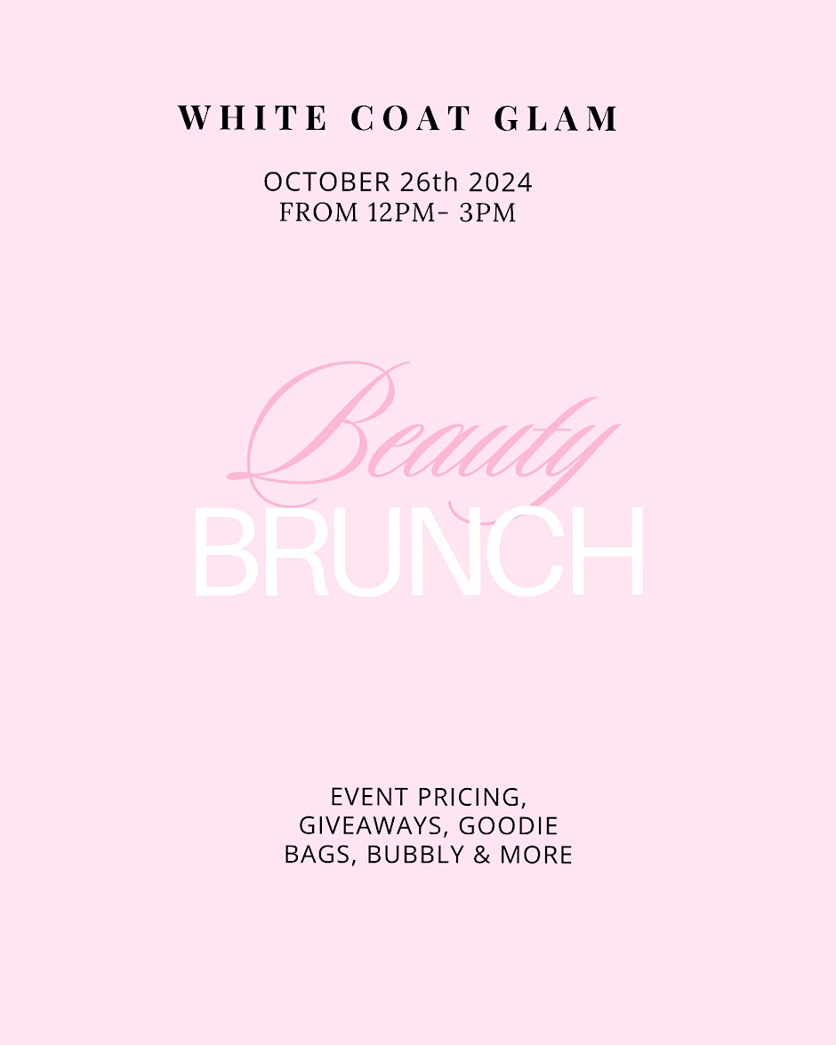 White Coat Glam Beauty Brunch