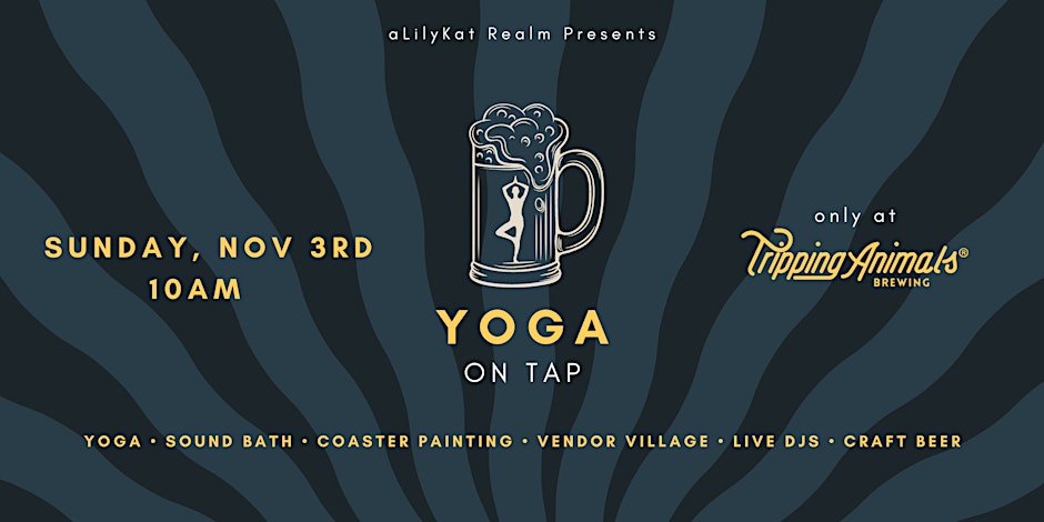 Yoga on Tap @ Tripping Animals