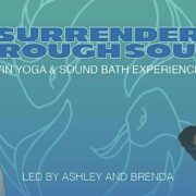 Surrender Through Sound- Yin Yoga & Sound Bath with Ashley & Brenda