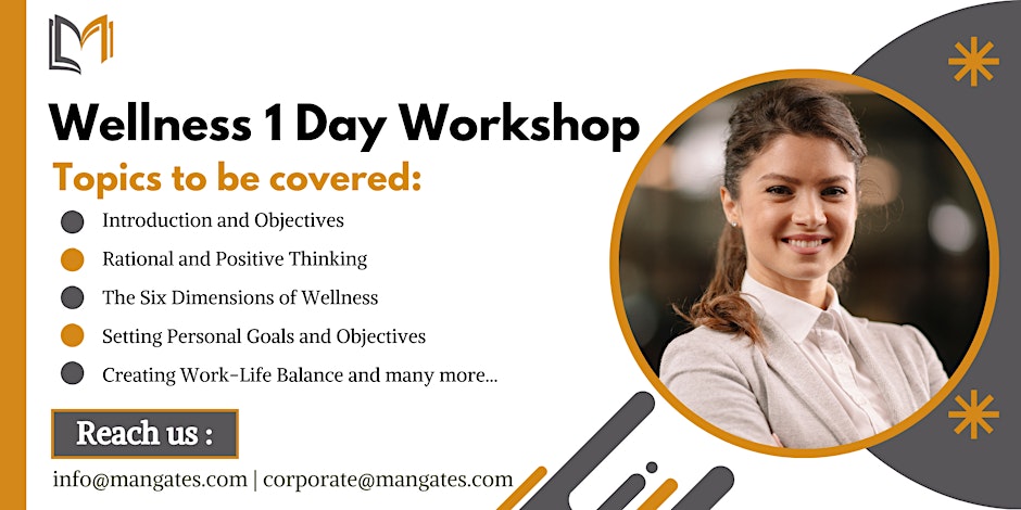 Wellness: A Comprehensive Guide 1 Day Workshop in Hialeah, FL